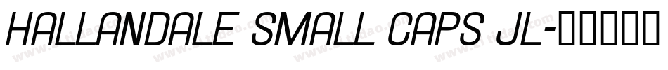 Hallandale Small Caps JL字体转换